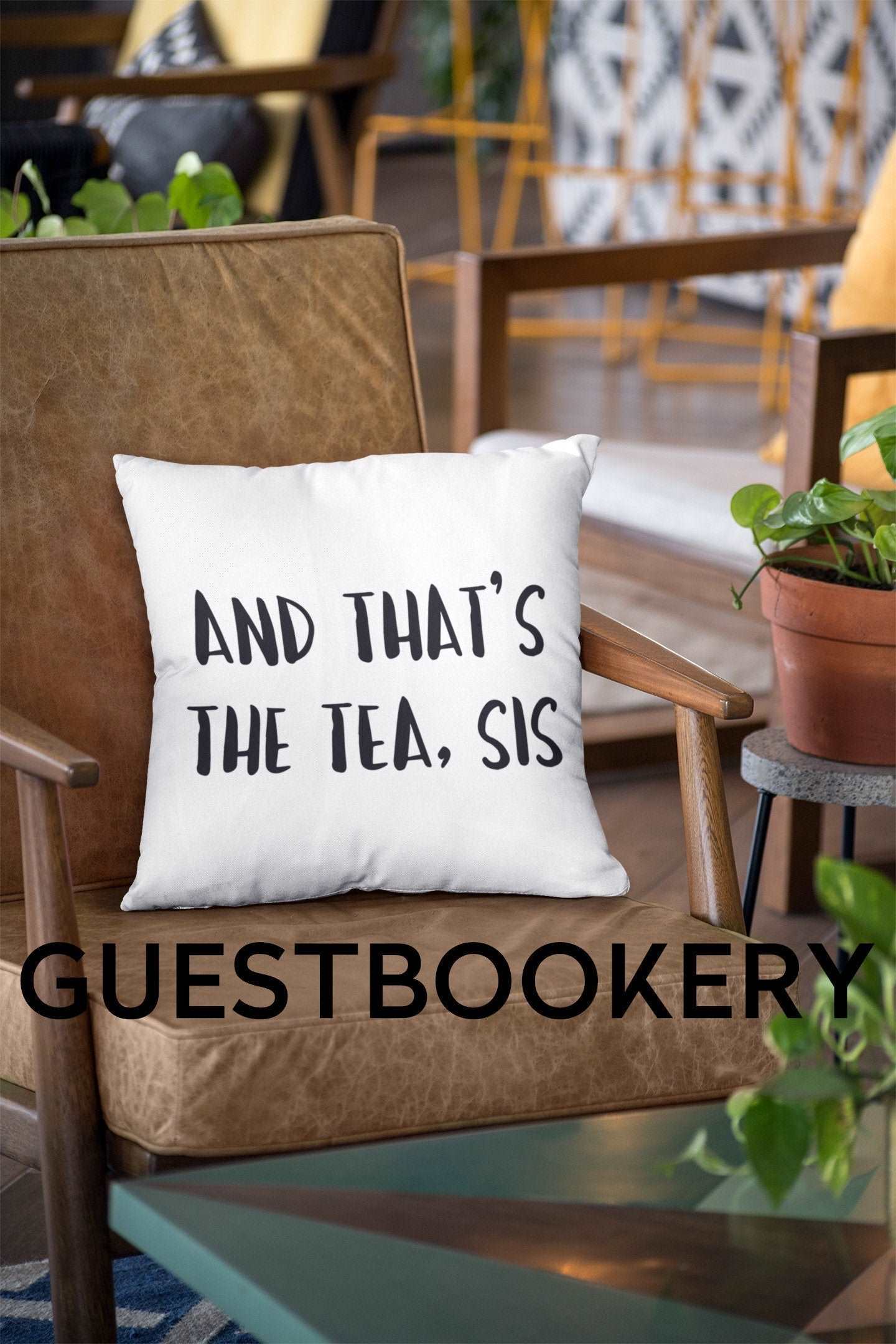 And That's The Tea, Sis Pillow