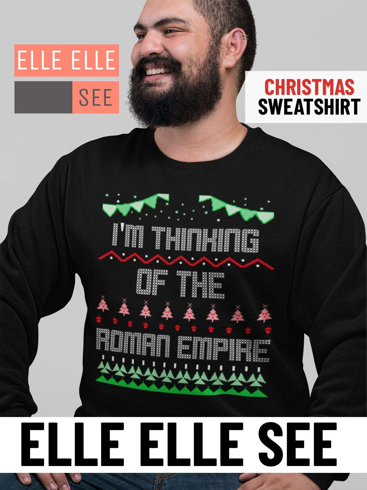 I'm Thinking Of The Roman Empire Sweatshirt - Christmas - Sweatshirt - Ugly Christmas - Christmas Sweater - Funny Sweatshirt - Roman Empire