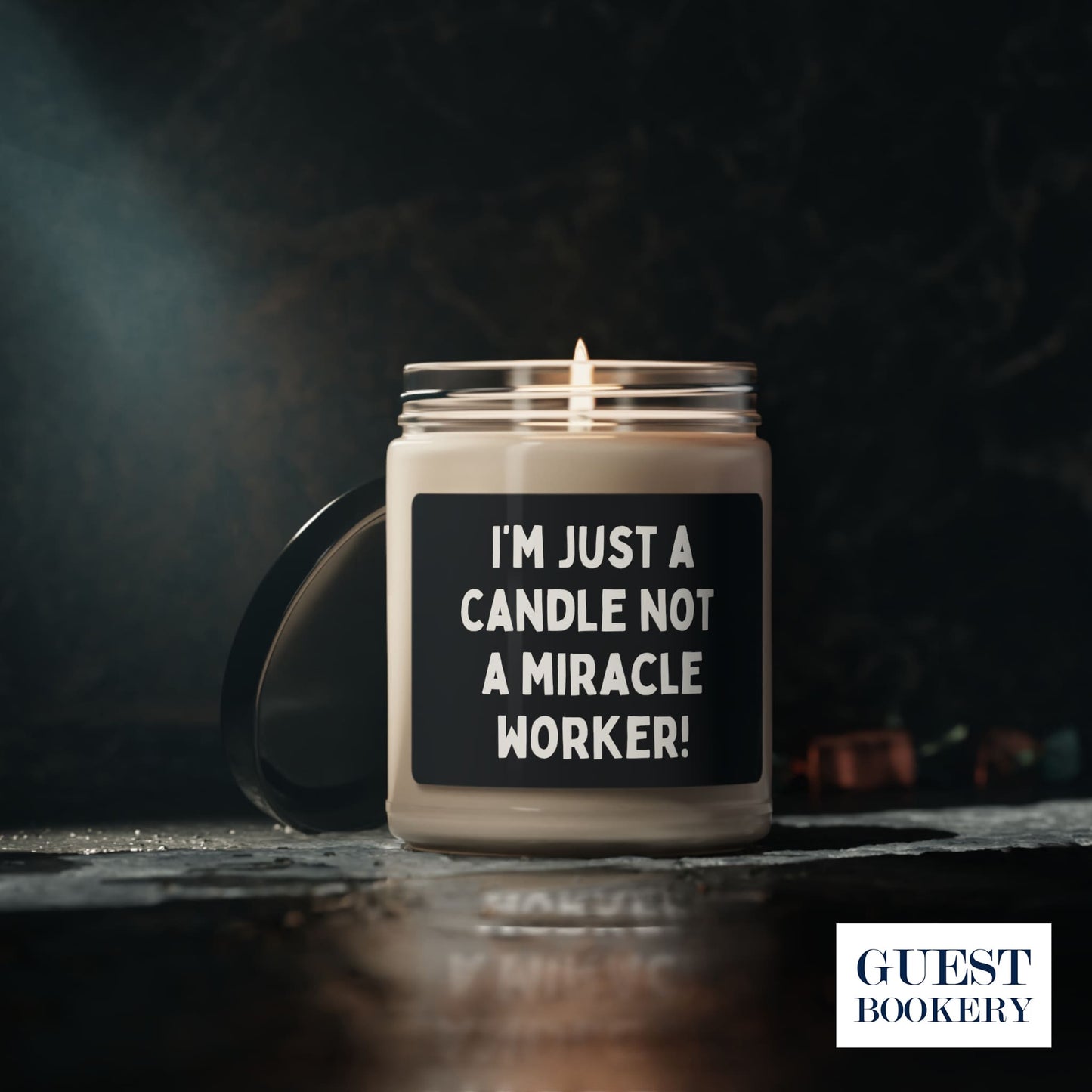 I'm Just a Candle, Not a Miracle Worker Candle