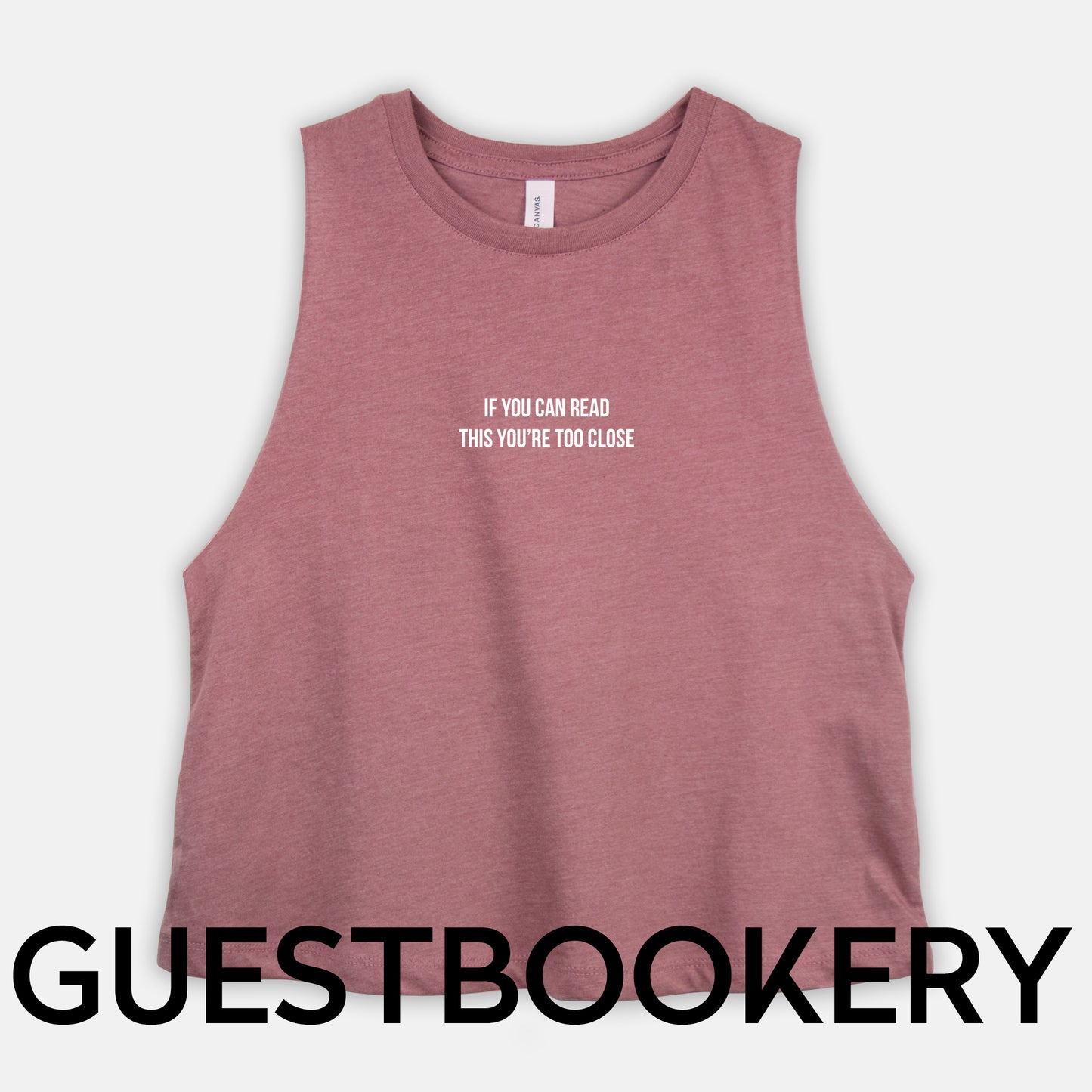 If You Can Read This You're Too Close Cropped Tank