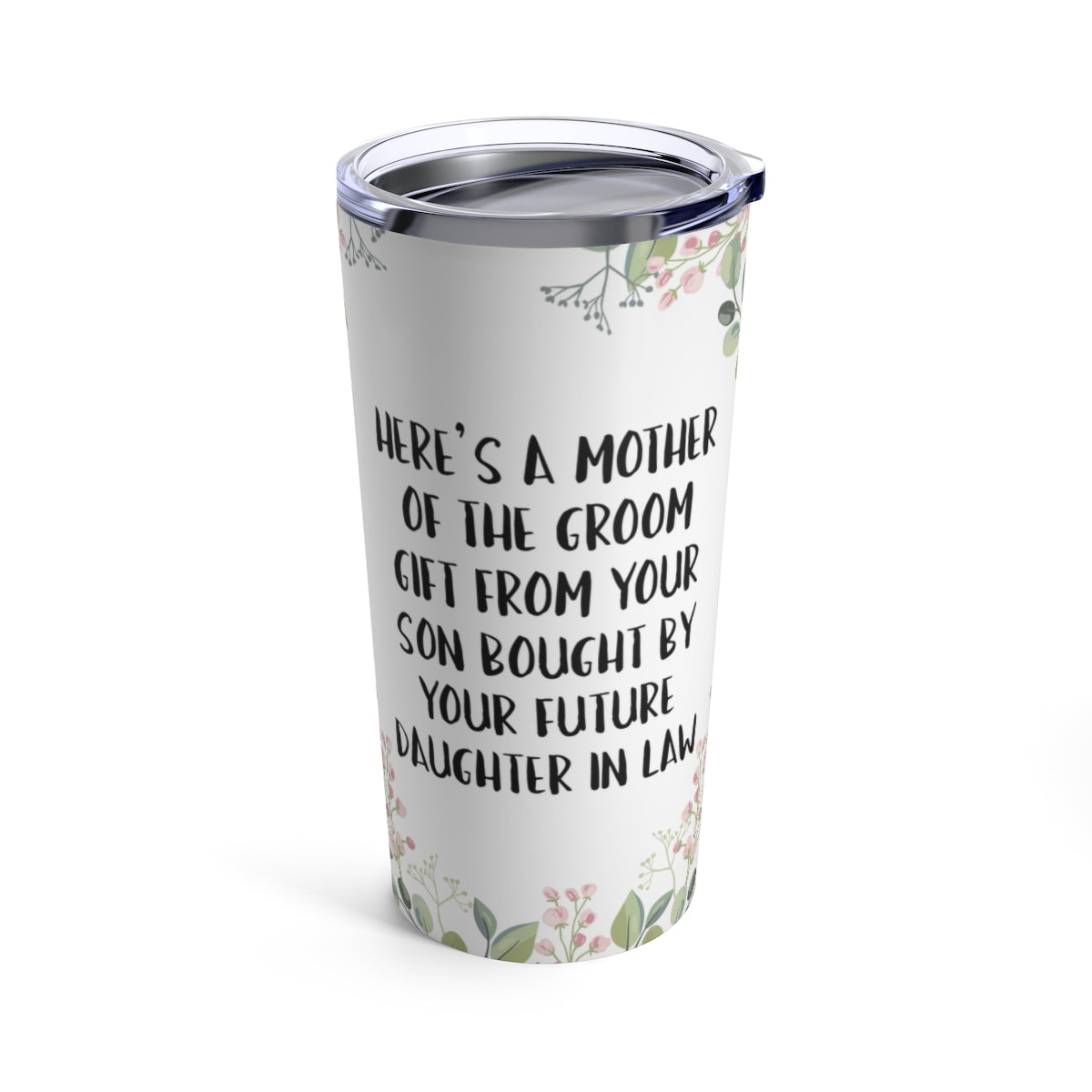 Mother of the Groom TUMBLER 20oz