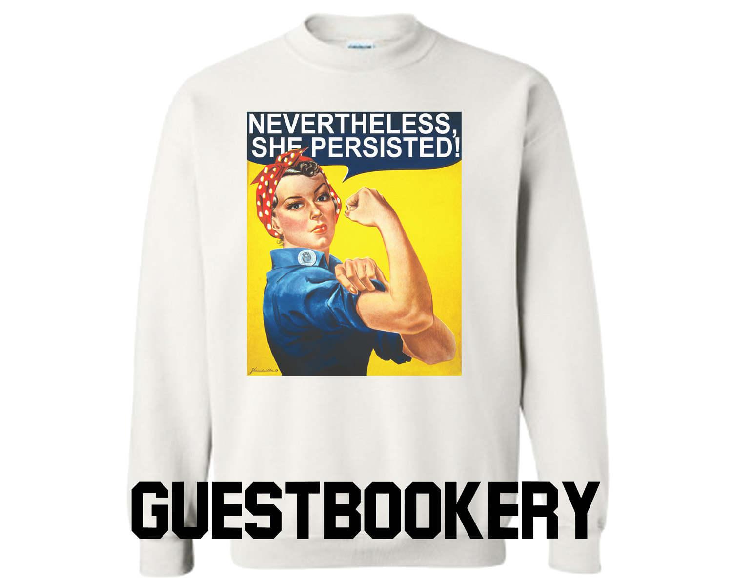 Nevertheless She Persisted Sweatshirt