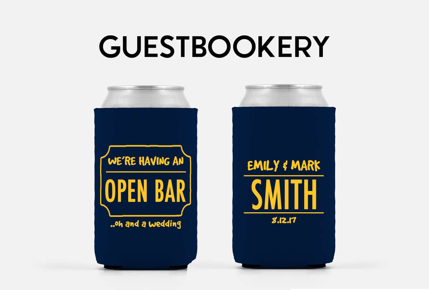 We're Having An Open Bar Wedding Can Cooler
