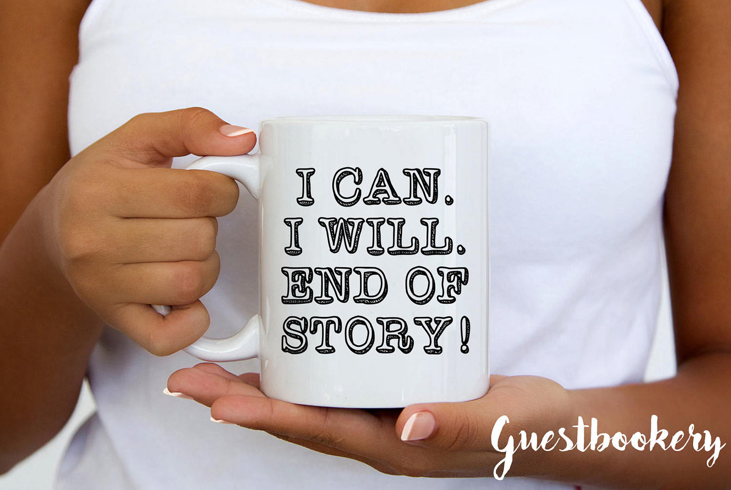 I Can I Will End of Story Mug