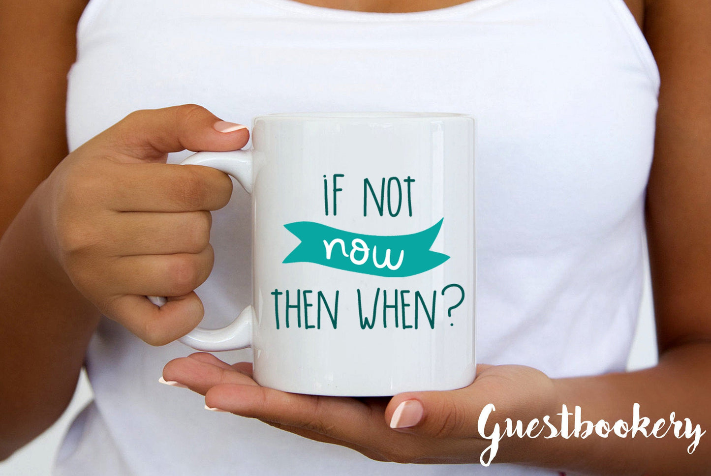 If Not Now Then When Mug