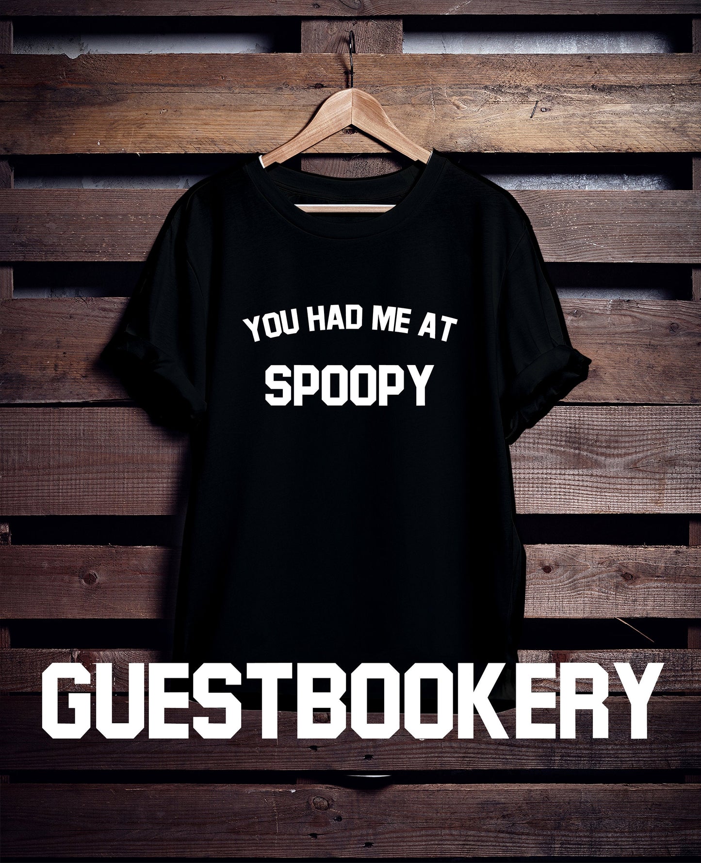 You Had Me At Spoopy T-Shirt