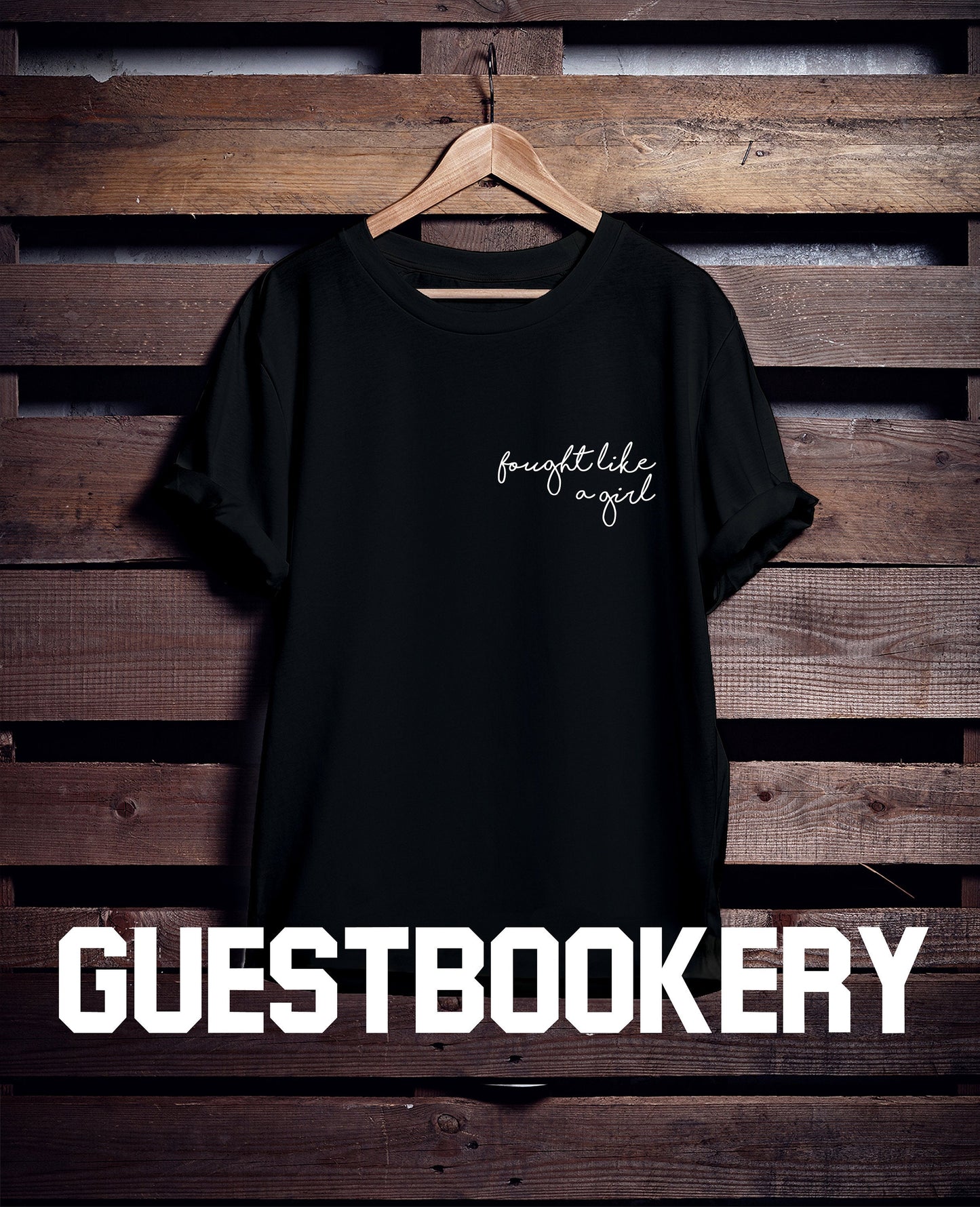 Fought like a Girl T-shirt