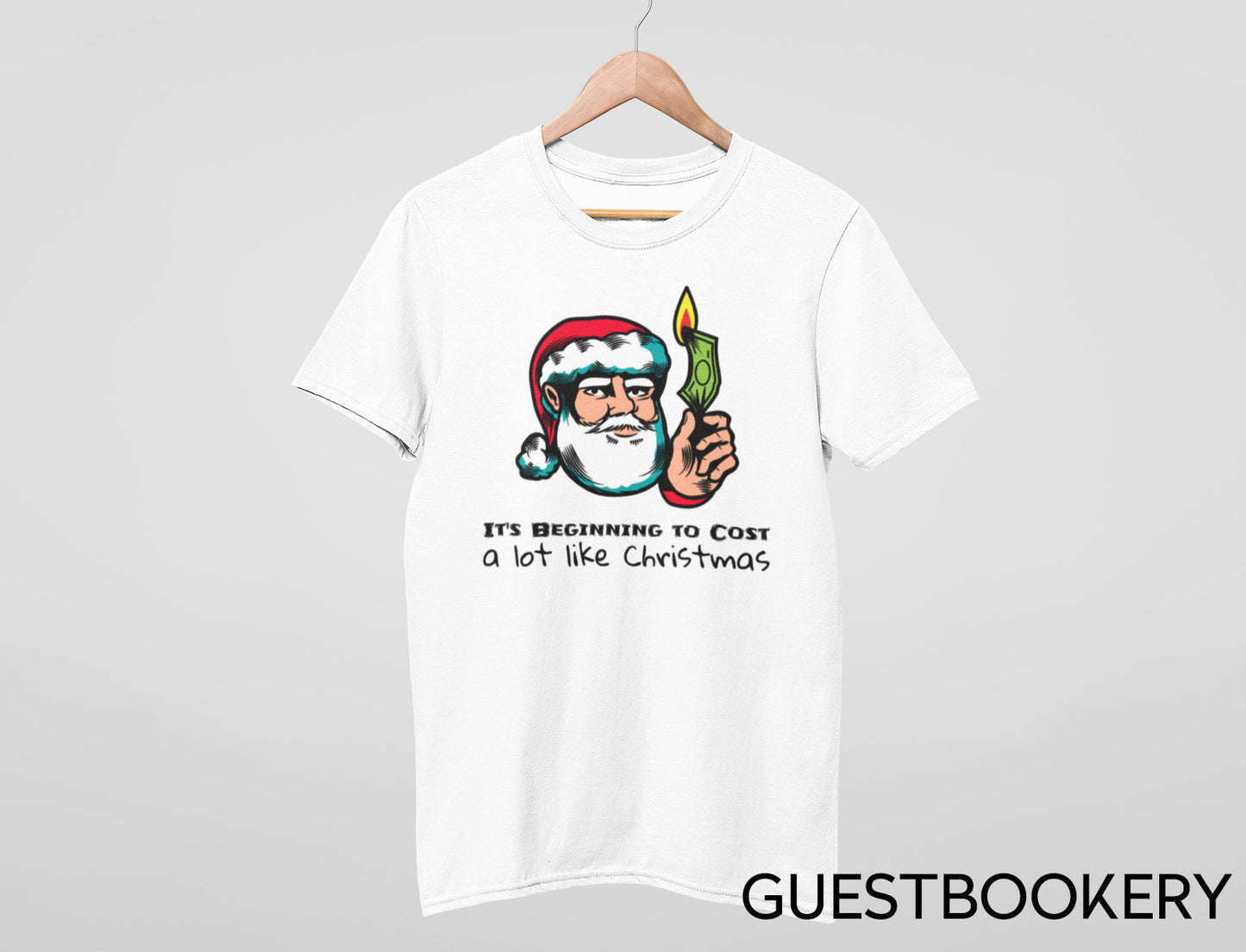 It's Beginning to Cost a lot Like Christmas T-shirt