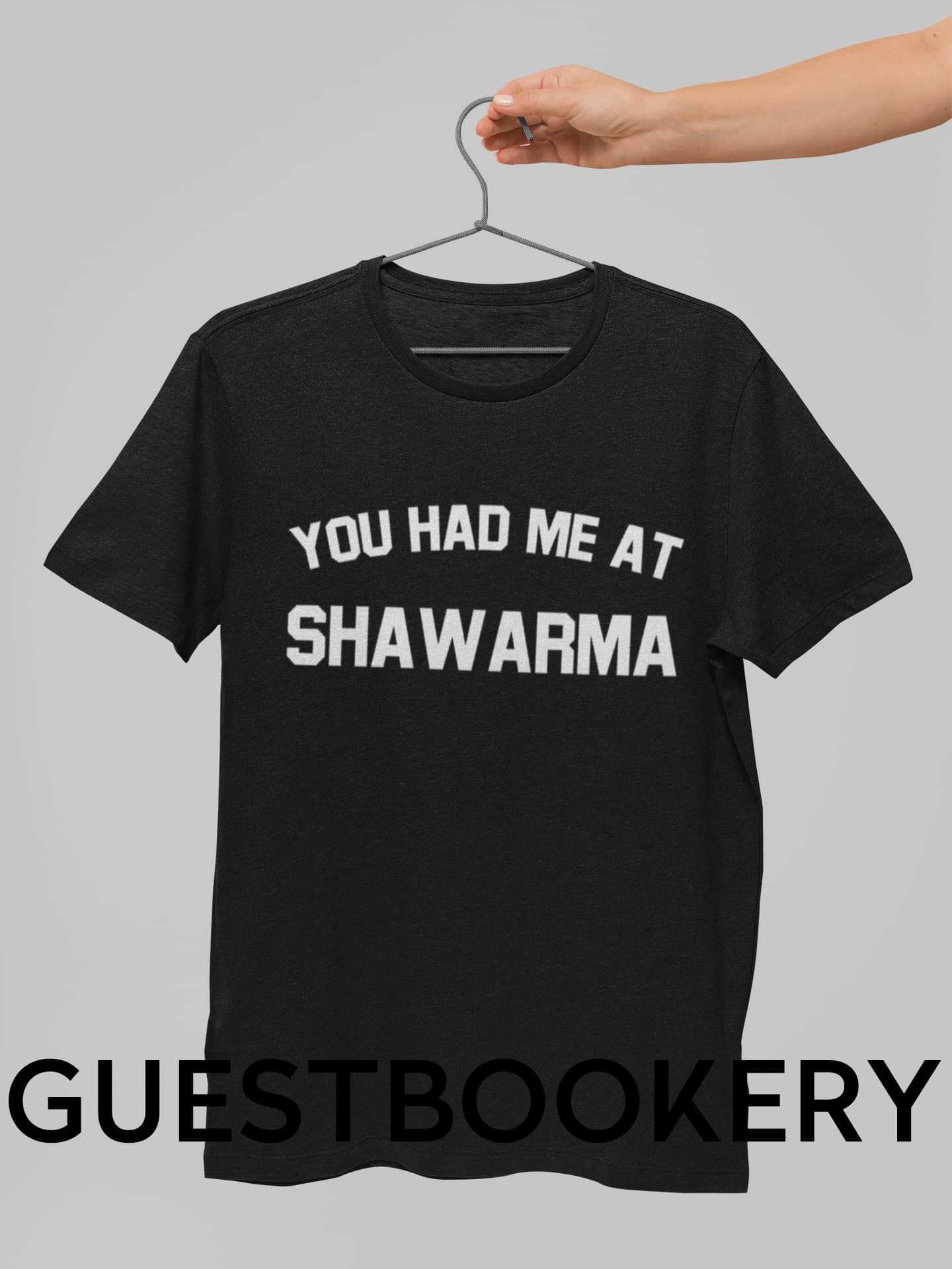 You Had Me At Shawarma T-Shirt