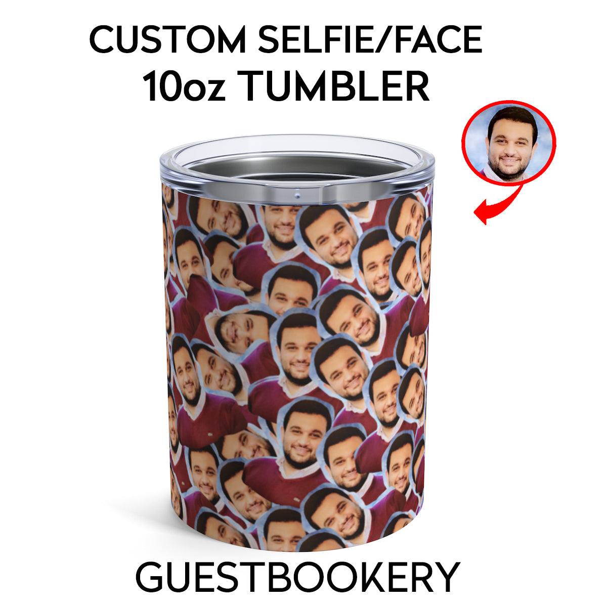 CUSTOM FACES 10oz TUMBLER
