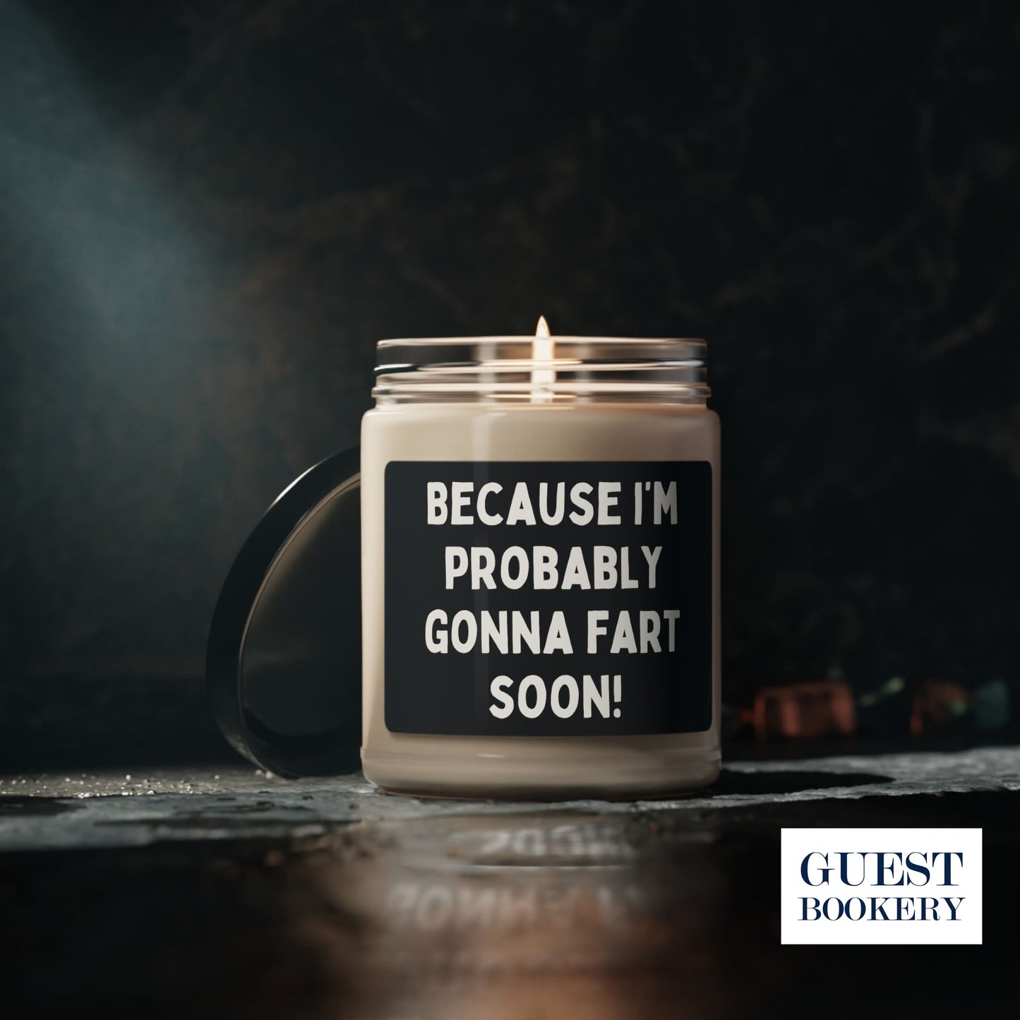 Because I'm Probably Gonna Fart Soon Candle