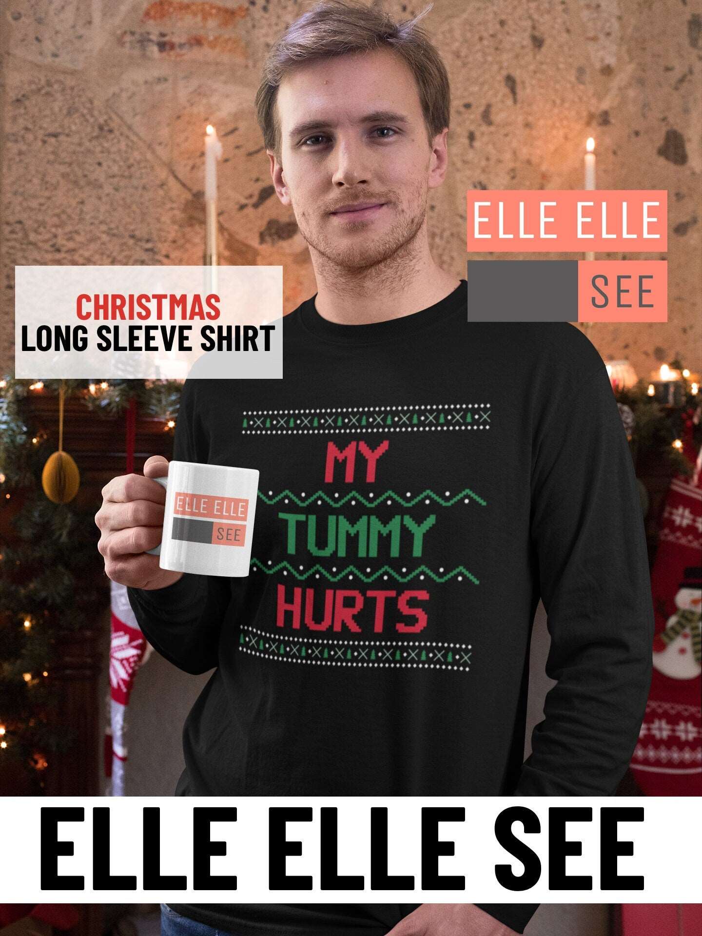 My Tummy Hurts Long Sleeve Shirt - Ugly Christmas Long Sleeve Shirt - Ugly Christmas Shirt - Christmas Shirt - Funny Christmas - Tummy Hurts