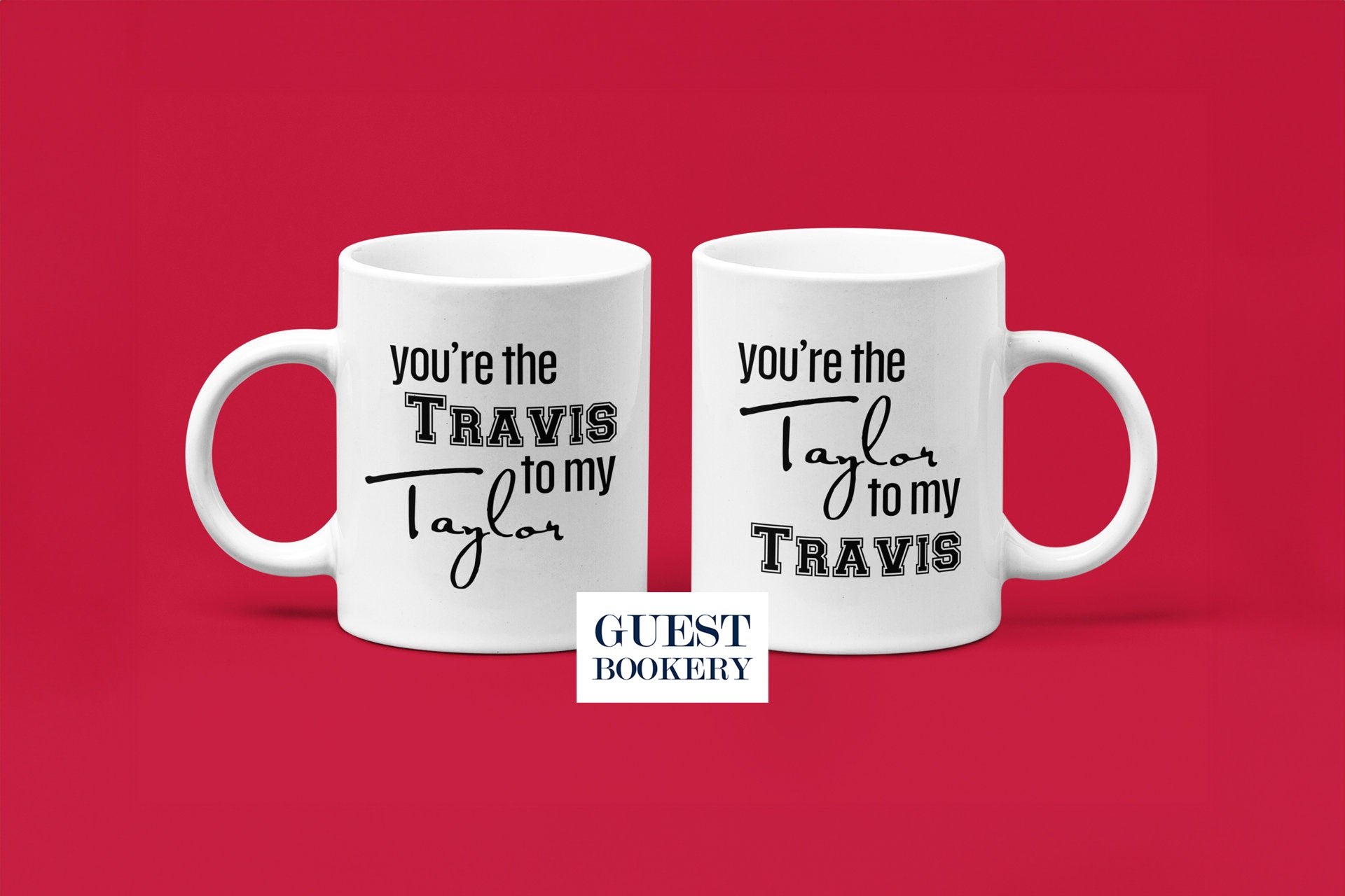 You're the Travis To My Taylor Mug - You're the Taylor To My Travis Mug