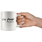 Load image into Gallery viewer, I am Fine Mug - Guestbookery
