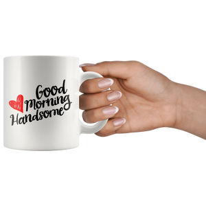 Good Morning Handsome Mug - Guestbookery