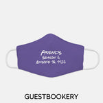 Load image into Gallery viewer, Friends Season 15 Episode 16 11:25 WASHABLE Face Mask - Guestbookery
