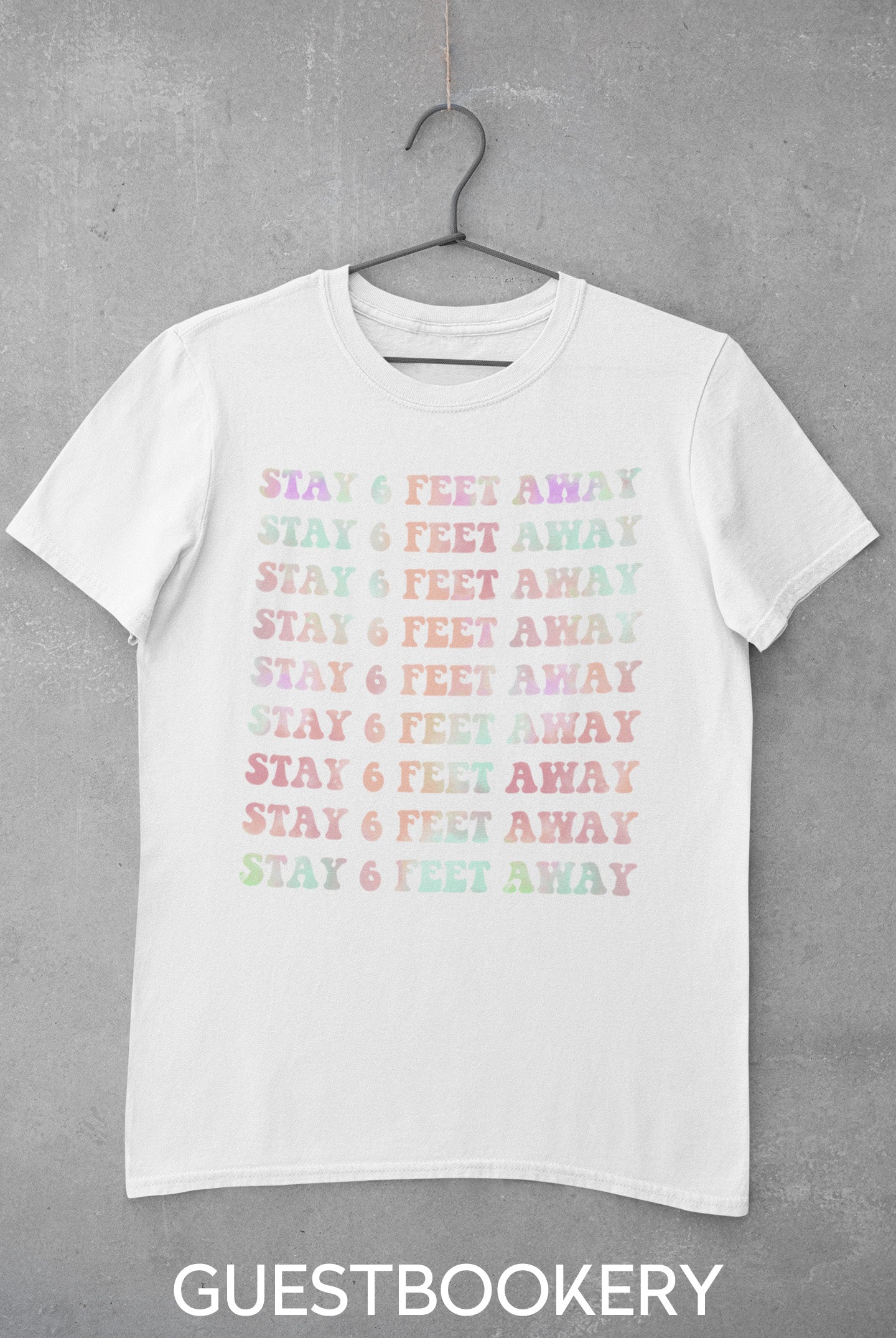 Stay 6 Feet Away T-shirt