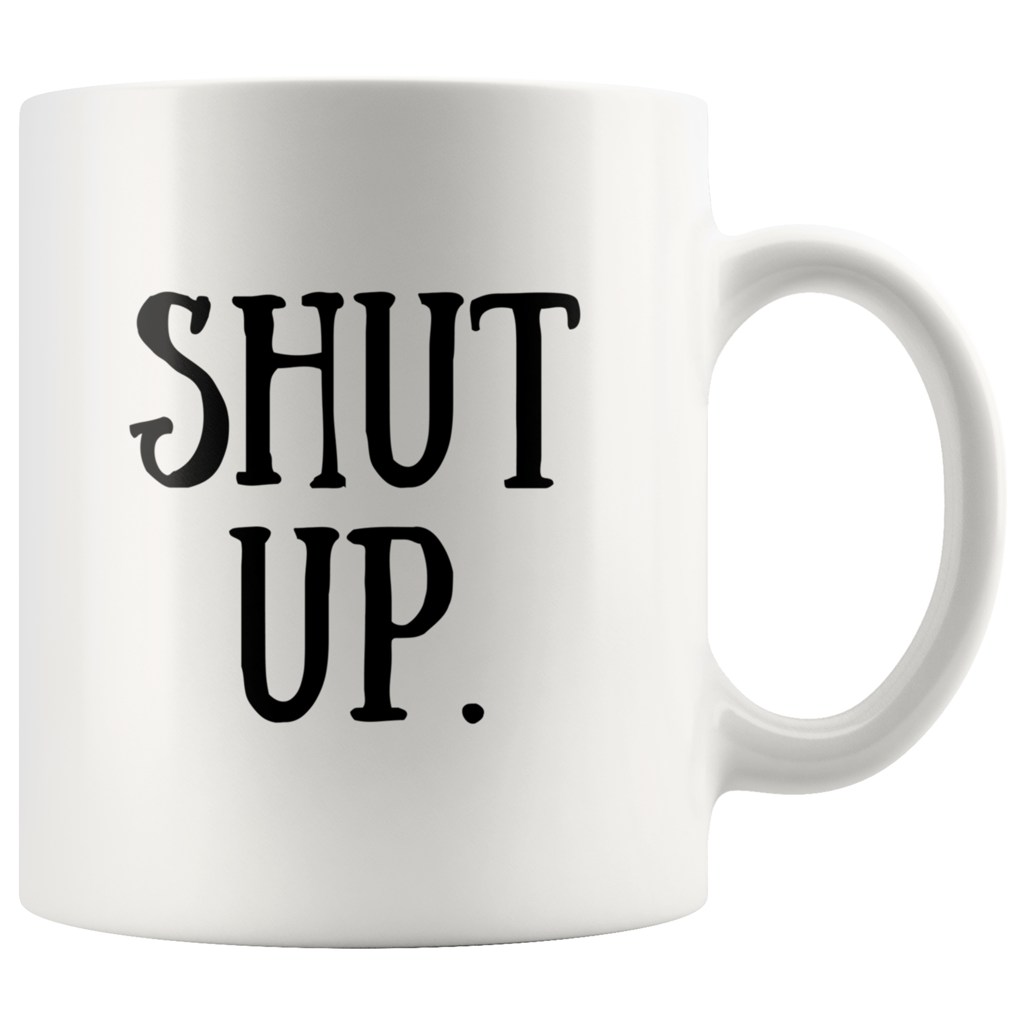 SHUT UP MUG - Guestbookery