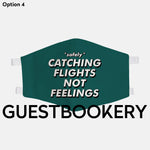 Load image into Gallery viewer, Catching Flights Not Feelings

