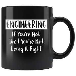 Engineering Tired Black Mug - Guestbookery