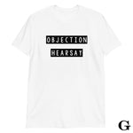 Load image into Gallery viewer, Objection Hearsay T-Shirt - Justice For Johnny
