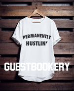 Load image into Gallery viewer, Permanently Hustlin&#39; T-shirt - Guestbookery

