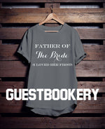 Load image into Gallery viewer, Father of the Bride T-Shirt - Guestbookery

