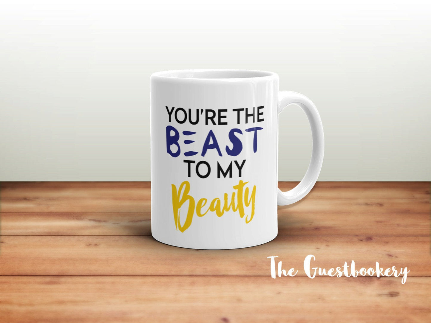 You're The Beast To My Beauty Mug