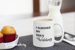Load image into Gallery viewer, I Survived My Son&#39;s Wedding Mug
