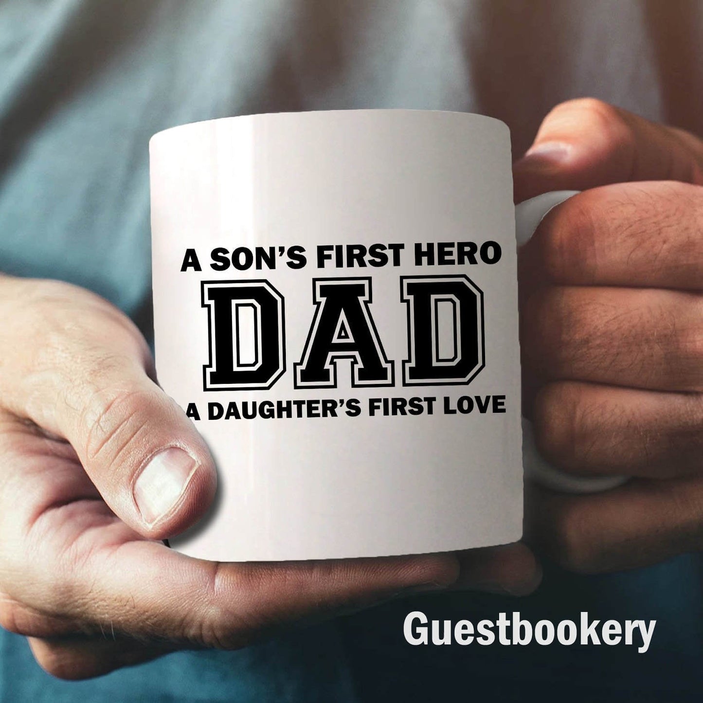 Dad A Son's First Hero A Daughter's First Love Mug