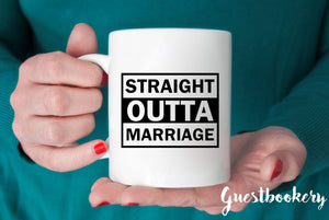 Straight Outta Marriage Divorce Mug