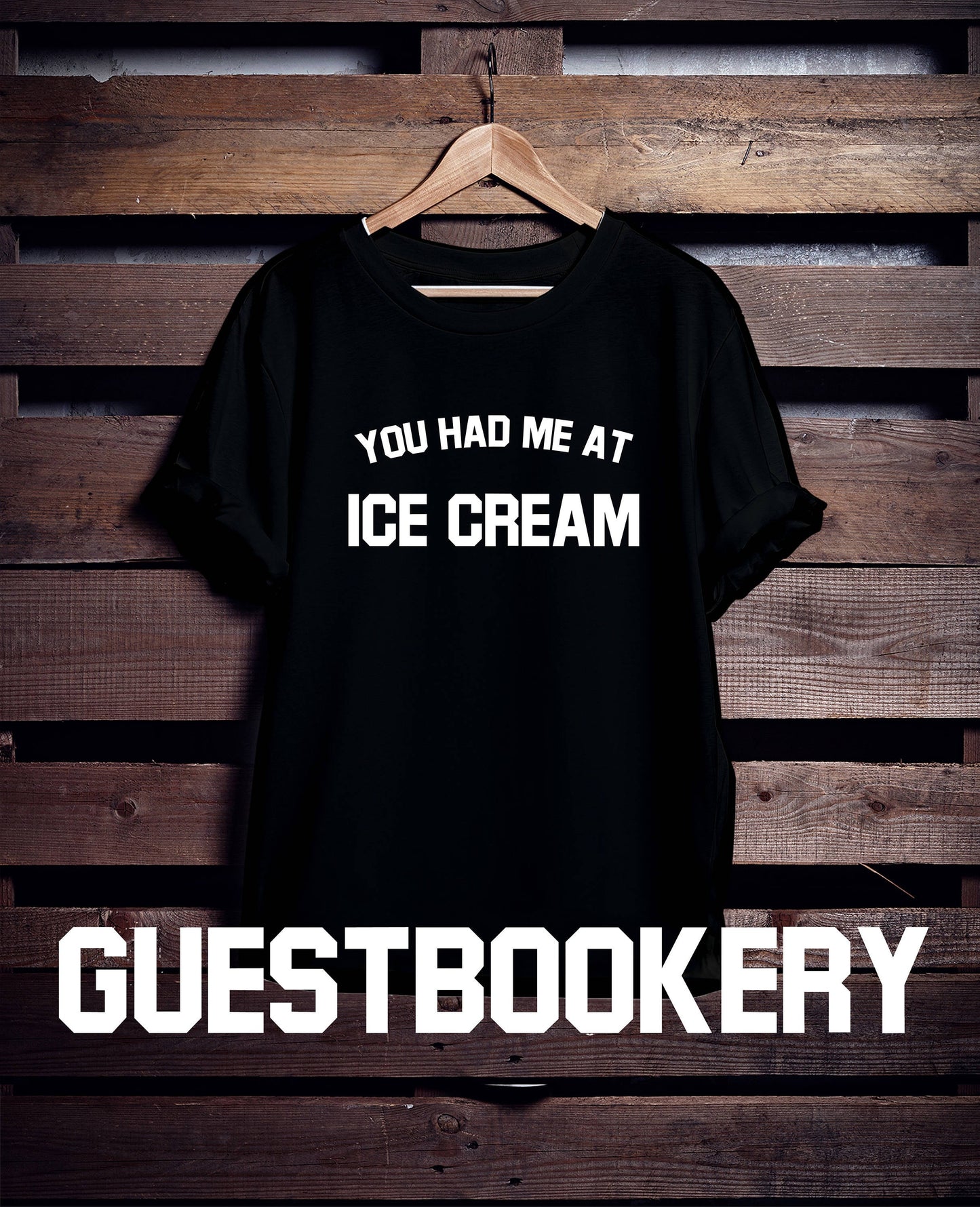 You Had Me At Ice Cream T-Shirt