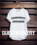 Load image into Gallery viewer, Permanently Awkward T-shirt - Guestbookery

