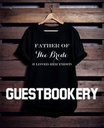 Load image into Gallery viewer, Father of the Bride T-Shirt - Guestbookery

