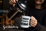 Load image into Gallery viewer, I Survived My Daughter&#39;s Wedding Mug
