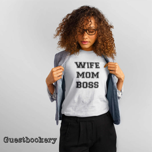 Wife Mom Boss T-shirt