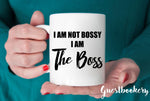 Load image into Gallery viewer, I&#39;m Not Bossy I am The Boss Mug
