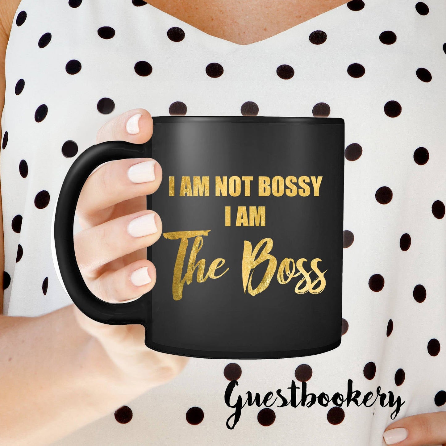 I'm Not Bossy I am The Boss Mug