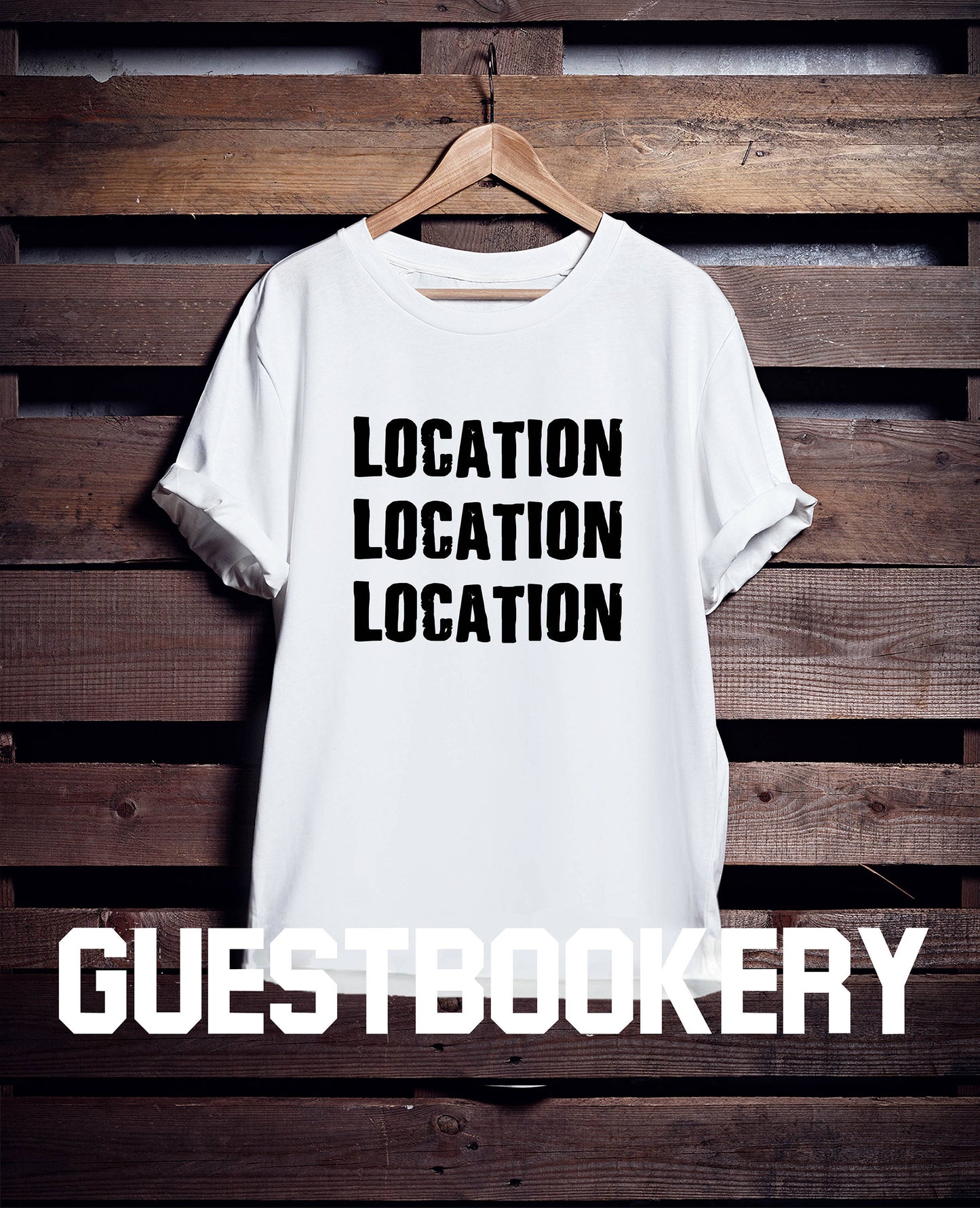 Location Location Location T-shirt