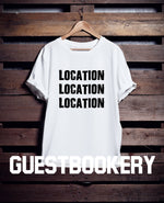 Load image into Gallery viewer, Location Location Location T-shirt
