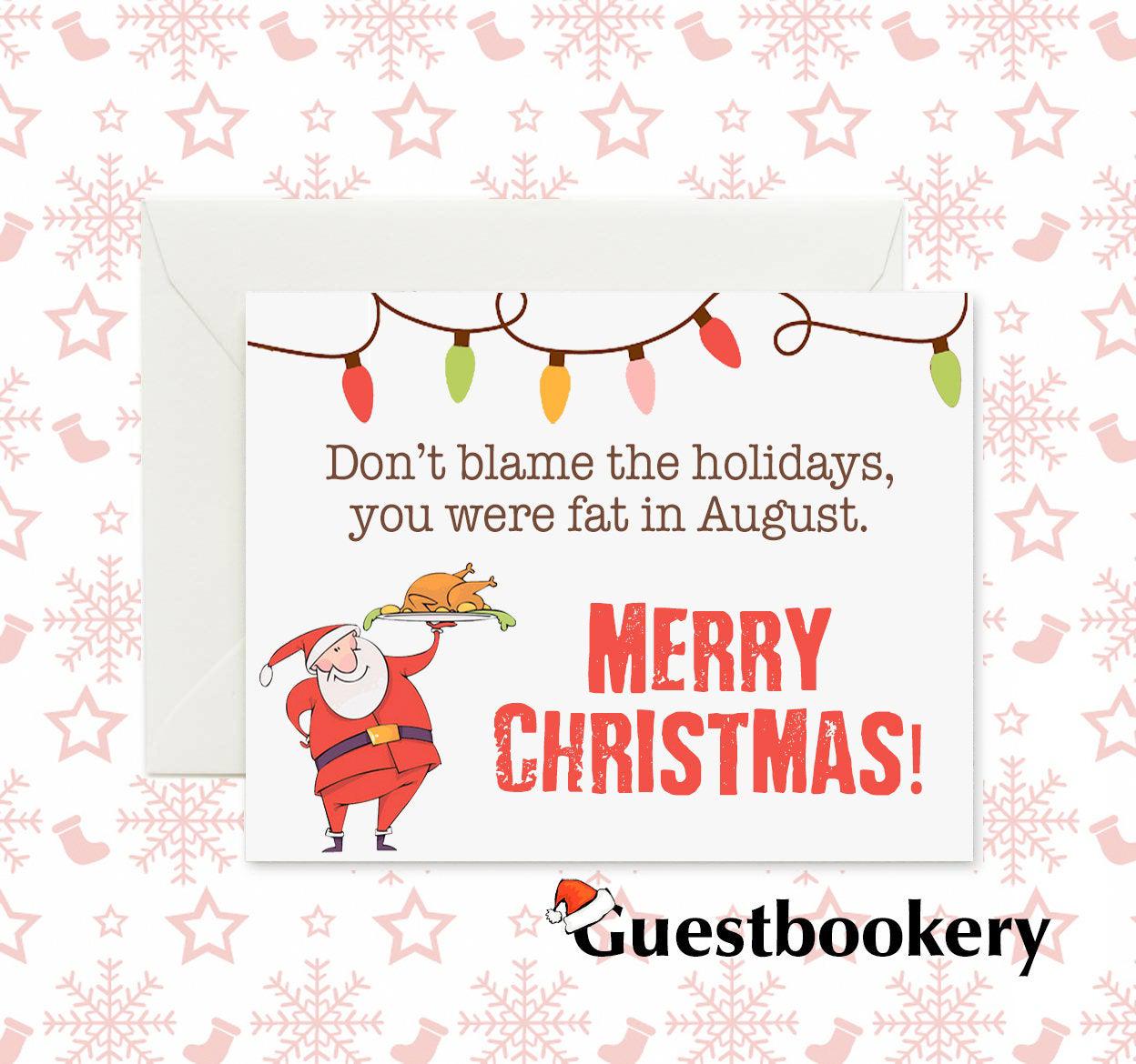 Don't Blame the Holidays, You Were Fat in August Christmas Card