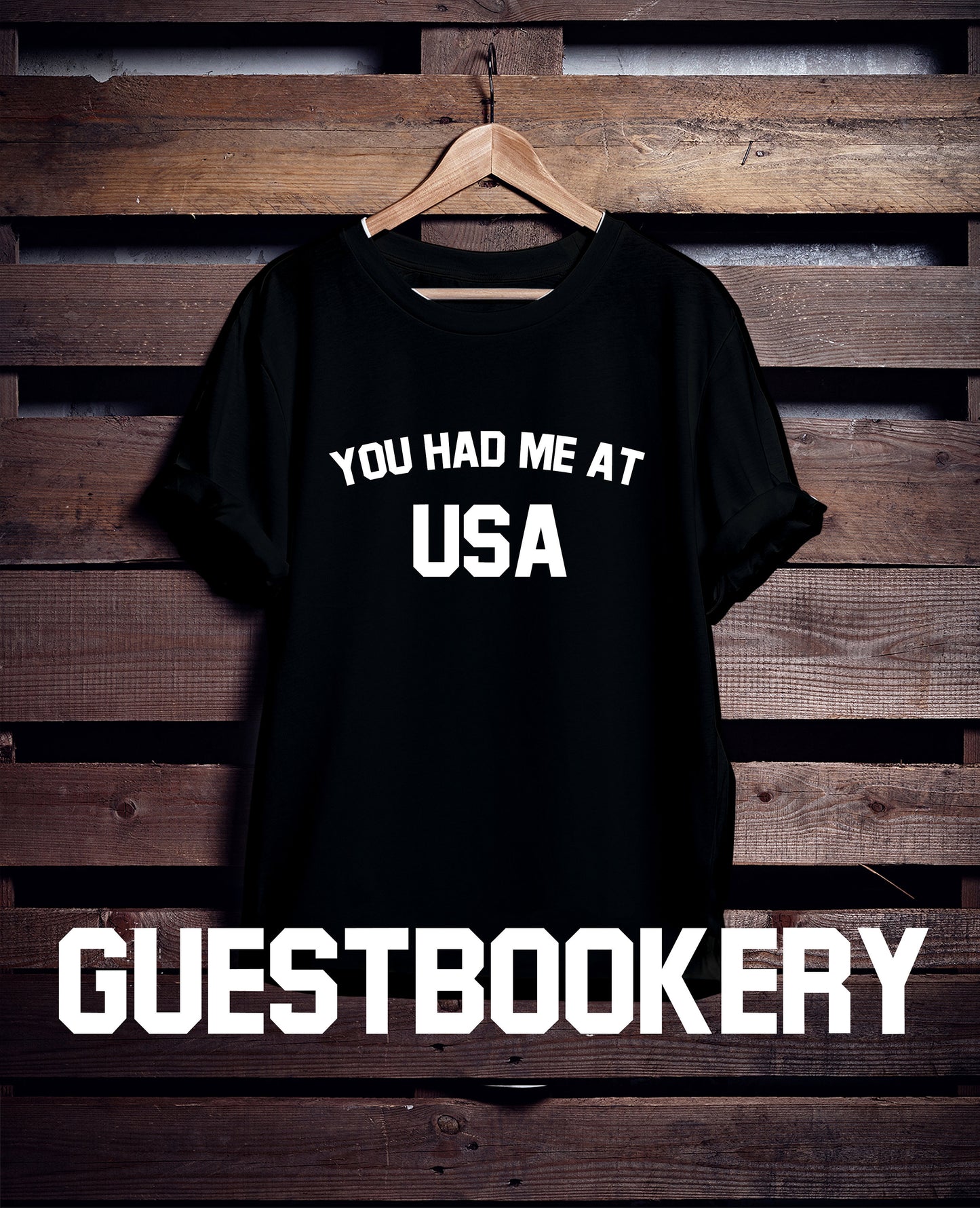 You Had Me At USA T-Shirt