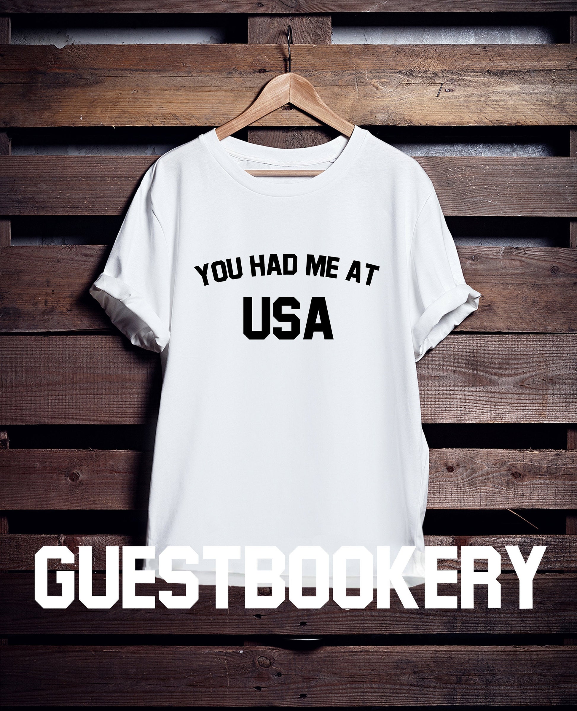 You Had Me At USA T-Shirt