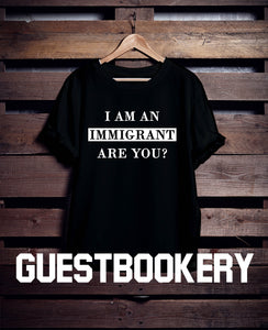 I Am an Immigrant T-shirt