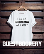 Load image into Gallery viewer, I Am an Immigrant T-shirt
