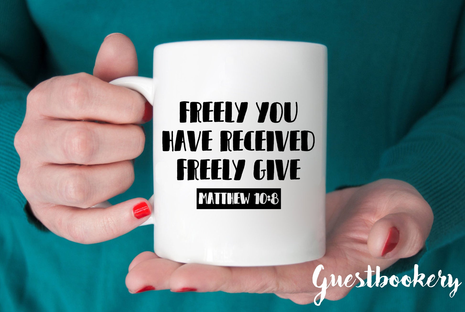 Freely You have Received Freely Give Mug - Matthew 10:8