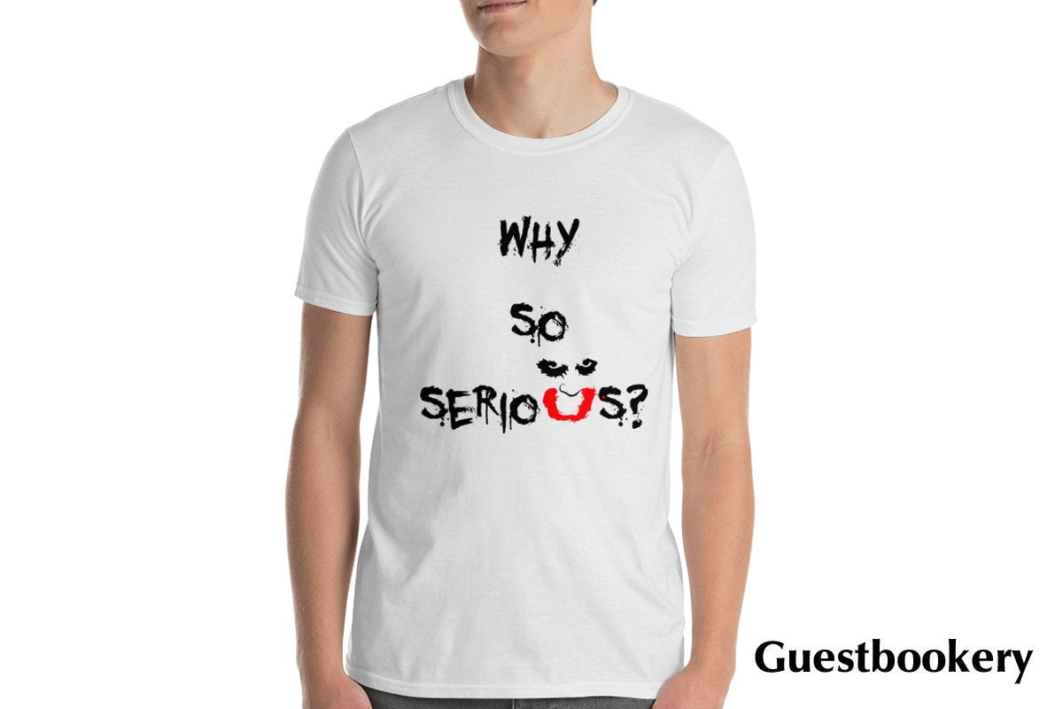 Why So Serious Joker T-shirt