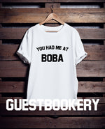 Load image into Gallery viewer, You Had Me At Boba T-Shirt
