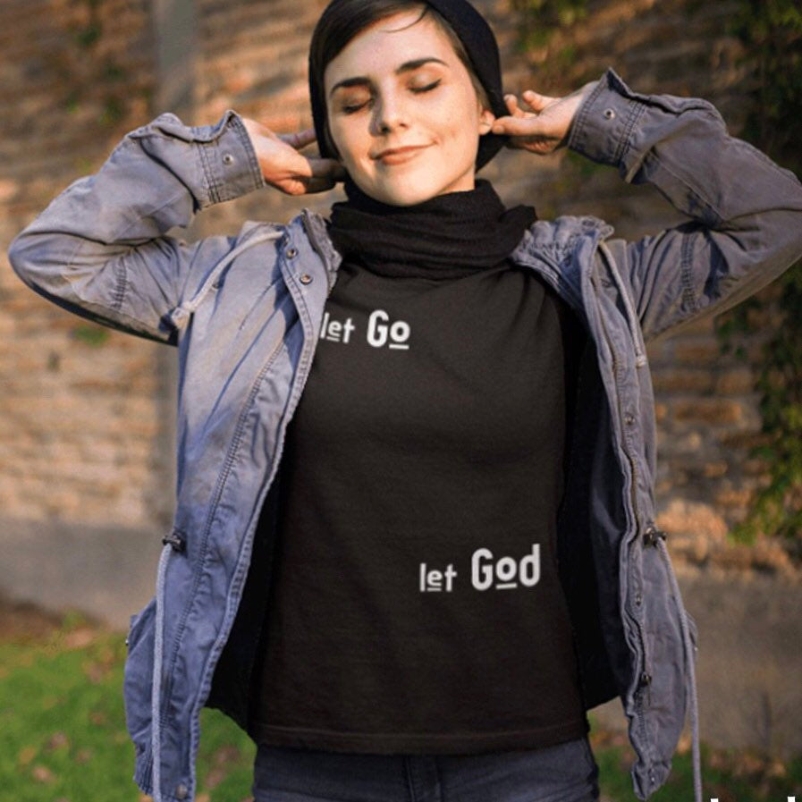 Let Go Let God T-shirt