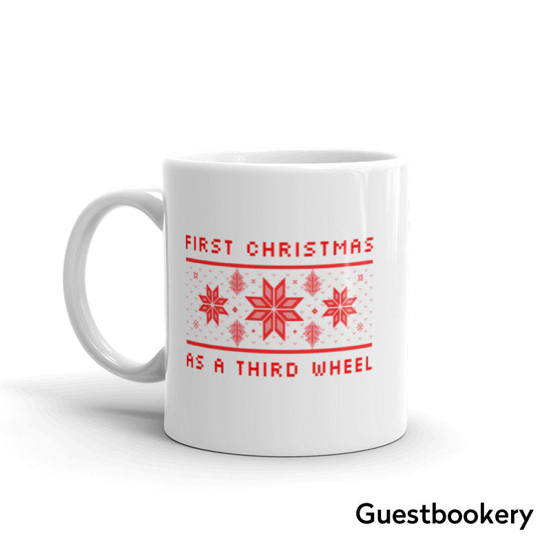 First Christmas as a Third Wheel Mug - Guestbookery